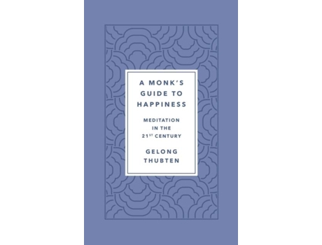 Livro Monks Guide to Happiness de Gelong Thubten (Inglês - Capa Dura)
