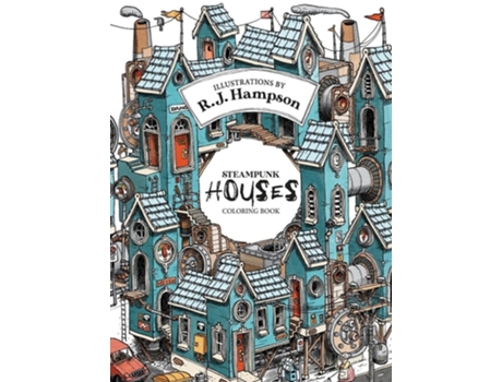 Livro Steampunk Houses Coloring Book de R J Hampson (Inglês - Capa Dura)