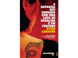 A Rapariga Que Sonhava Com Uma Lata De Gasolina E Um Fósforo (millennium 02) De Stieg Larsson