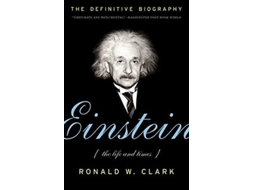 Livro Einstein - The Life And Times De Ronald W Clark (inglês)