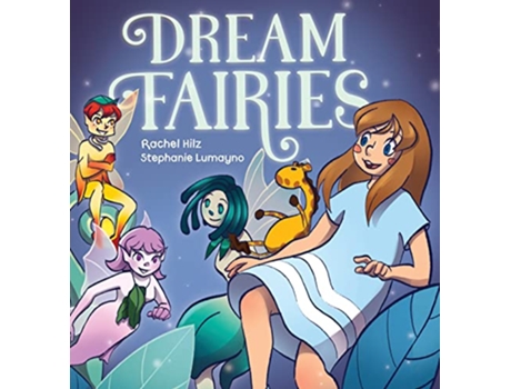 Livro Dream Fairies A Bedtime Fairy Tale Storybook for Ages 48 de Rachel Hilz (Inglês)