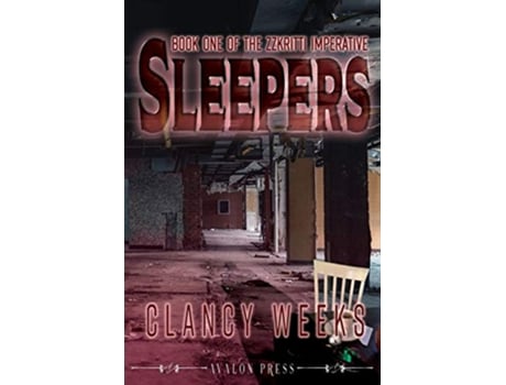 Livro Sleepers The Zzkriiti Imperative de Clancy Weeks (Inglês)