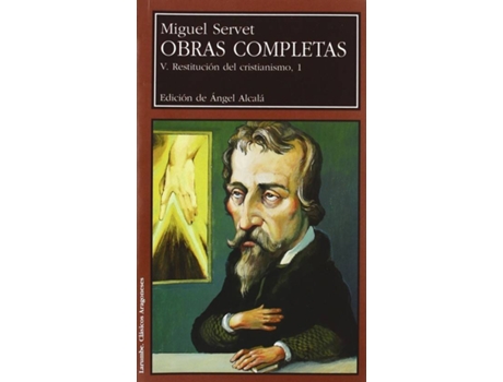 Livro Servet Obras Completas, 5-6 Restitucion de Miguel Servet (Espanhol)