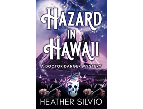 Livro Hazard in Hawaii A Doctor Danger Mystery de Heather Silvio (Inglês)