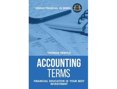 Livro Accounting Terms - Financial Education Is Your Best Investment De Thomas Herold (inglês)