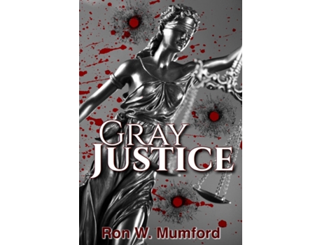Livro Gray Justice De Mumford, Ron Et Al. (inglês)