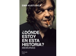 Livro ¿dónde Estoy En Esta Historia? De Emir Kusturica (espanhol)