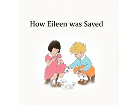 Livro How Eileen was Saved de Eileen Mohr (Inglês)