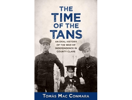 Livro The Time Of The Tans De Tomás Mac Conmara (inglês)
