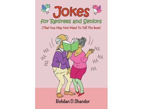 Livro Jokes For Retirees And Seniors De Bohdan D Shandor (inglês)