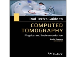 Livro Rad Techs Guide to Computed Tomography de Seeram e Euclid (Inglês)