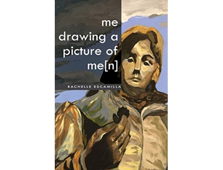 Livro me drawing a picture of men de Rachelle Escamilla (Inglês)