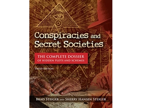 Livro Conspiracies and Secret Societies de Brad Steiger, Sherry Hansen Steiger et al. (Inglês - Capa Dura)