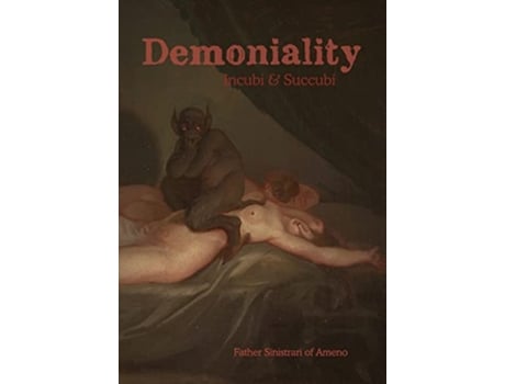 Livro Demoniality Incubi and Succubi de Sinistrari Ameno (Inglês)