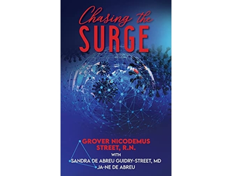Livro Chasing the Surge de Grover Nicodemus Street Sandra de Abreu GuidryStreet JaNe de Abreu (Inglês)