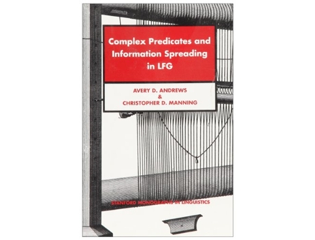 Livro Complex Predicates and Information Spreading in LFG de Avery D Andrews e Christopher D Manning (Inglês)
