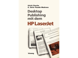 Livro Desktop Publishing Mit Dem Hp Laserjet De Ulrich Flasche E German Dario Posada-medrano (alemão)