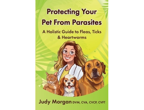 Livro Protecting Your Pets from Parasites de Judy Morgan (Inglês)