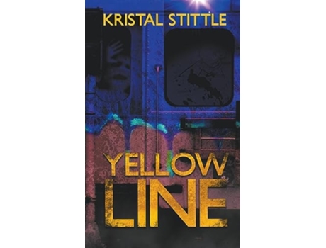 Livro Yellow Line De Kristal Stittle (inglês)