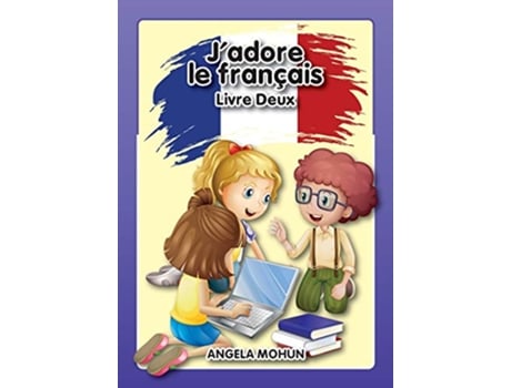 Livro Jadore le francais Livre 2 de Mohun Angela (Inglês)