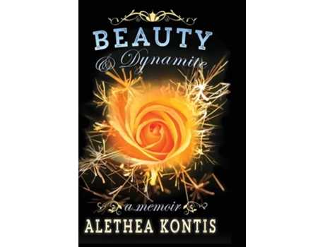 Livro Beauty amp Dynamite de Alethea Kontis (Inglês - Capa Dura)