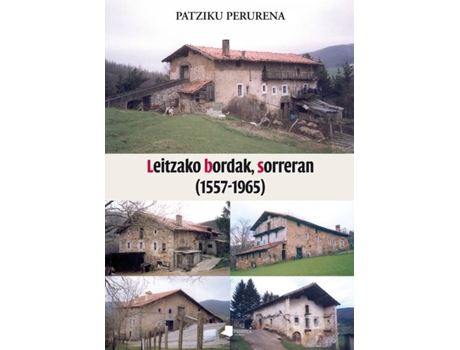 Livro Leitzako Bordak, Sorreran de Patziku Perurena Loiarte (Basco)