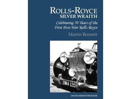 Livro the rolls-royce silver wraith de martin bennett (inglês)