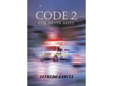 Livro Code 2 Evil Never Rests de Alfredo Garcia (Inglês)