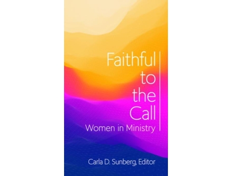 Livro faithful to the call de carla d sunberg (inglês)