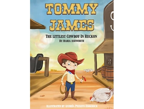 Livro Tommy James The Littlest Cowboy In Reckon de Maria Ashworth (Inglês)