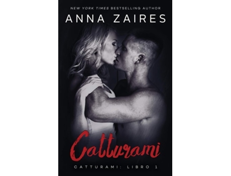 Livro Catturami De Anna Zaires E Dima Zales (italiano)