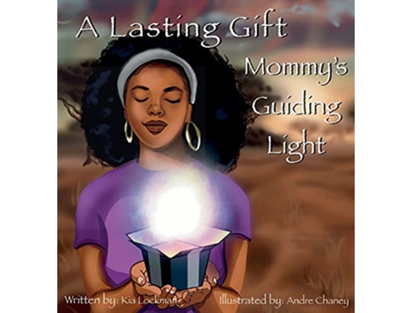 Livro A Lasting Gift Mommys Guiding Light de Kia Lockman (Inglês)