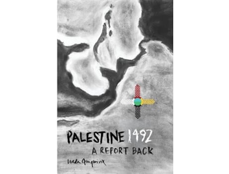Livro Palestine 1492 A Report Back de Linda Quiquivix (Inglês - Capa Dura)