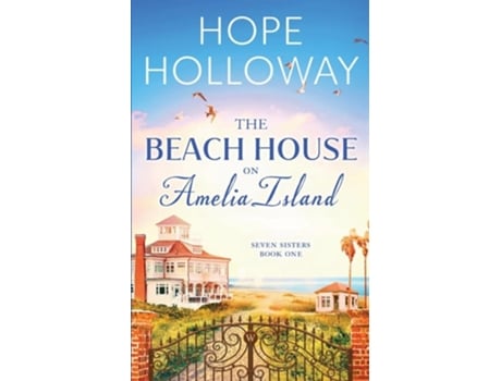 Livro The Beach House on Amelia Island de Hope Holloway (Inglês)