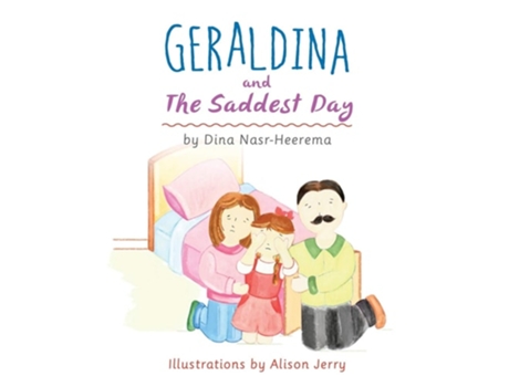 Livro Geraldina And The Saddest Day De Dina Heerema (inglês)