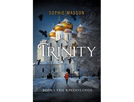 Livro Trinity The Koldun Code Book 1 de Sophie Masson (Inglês)