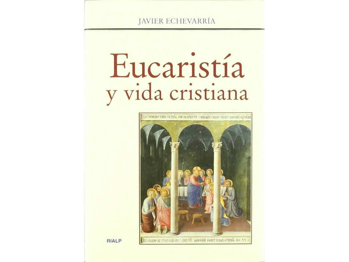 Livro Eucaristía Y Vida Cristiana de Javier Echevarría (Espanhol)