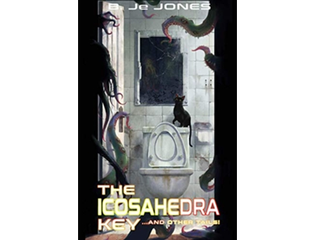 Livro The Icosahedra Key and Other Tails de Bashiri Je Jones (Inglês)