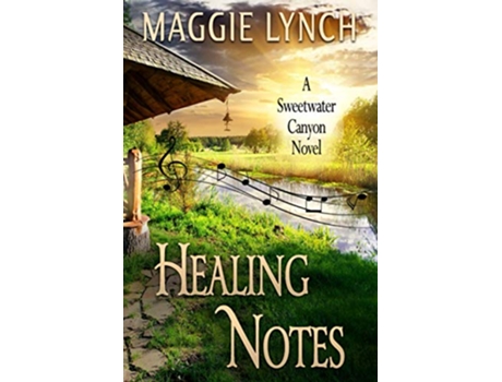 Livro Healing Notes Rachels Story Sweetwater Canyon de Maggie Lynch (Inglês)