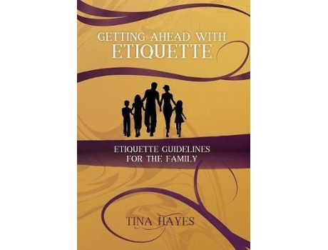 Livro Getting Ahead With Etiquette De Tina Hayes (inglês)