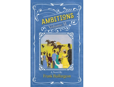 Livro Ambitions Volume II Volume II de Frank Baillargeon (Inglês)