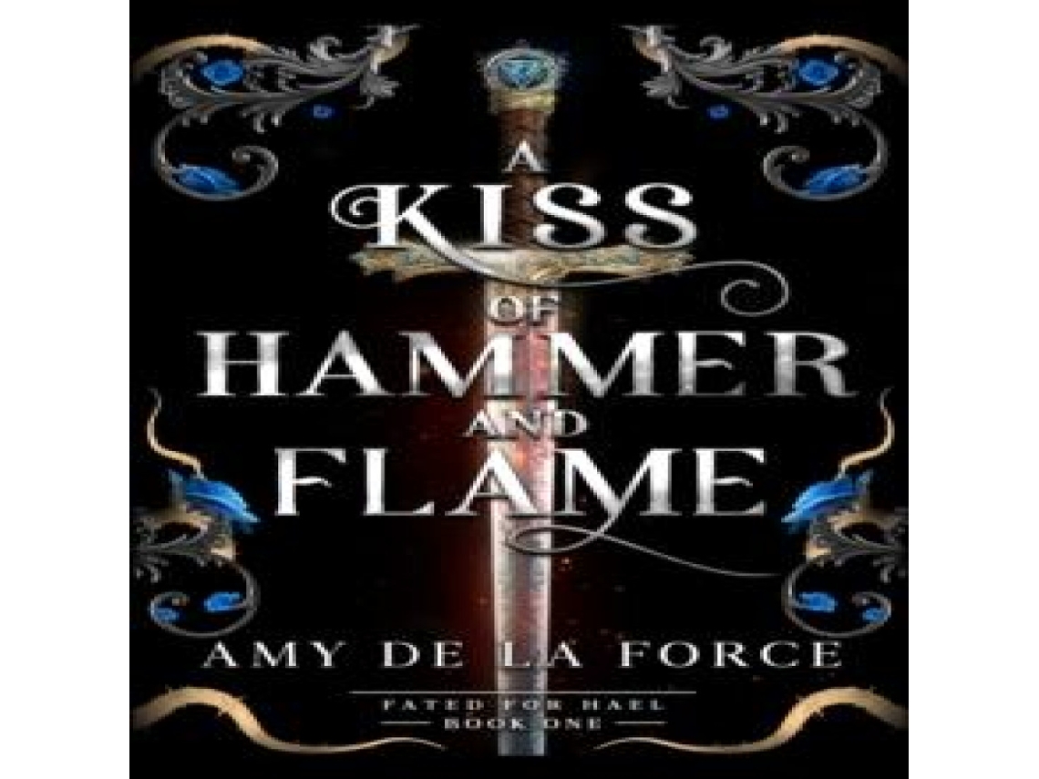 Livro Kiss of Hammer and Flame de Amy de la Force (Inglês)