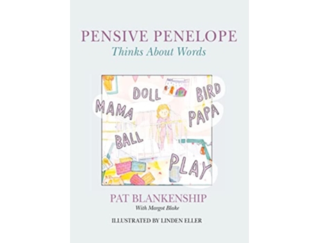 Livro Pensive Penelope Thinks About Words de Pat A Blankenship (Inglês)