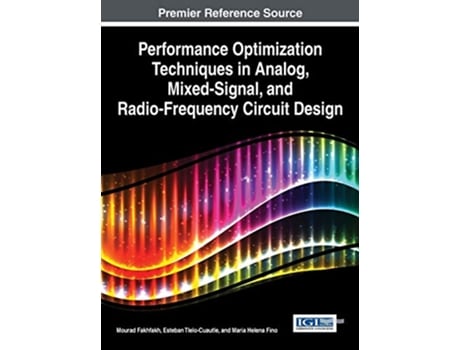 Livro Performance Optimization Techniques in Analog MixedSignal and RadioFrequency Circuit Design de Mourad Fakhfakh (Inglês)