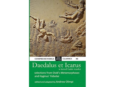 Livro Daedalus et Icarus A Tiered Latin Reader Latin Edition de Andrew Olimpi (Latim)