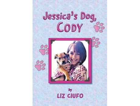 Livro Jessicas Dog, Cody de Liz Ciufo (Inglês)