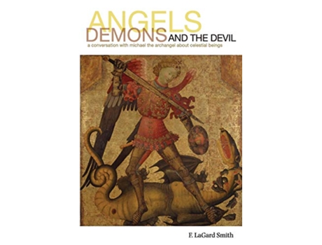 Livro Angels Demons and the Devil de F LaGard Smith (Inglês)