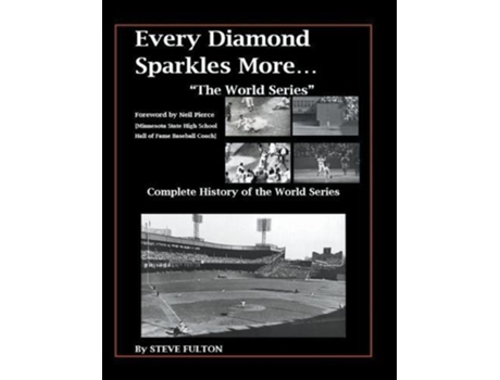 Livro Every Diamond Sparkles More...quotthe World Seriesquot De Steve Fulton (inglês)