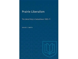 Livro Prairie Liberalism de David E Smith (Inglês)
