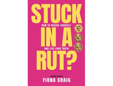 Livro Stuck In A Rut How To Rescue Yourself And Live Your Truth De Fiona Craig (inglês)